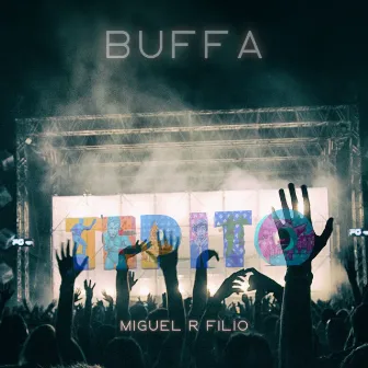 Tepito Buffa by Miguel R Filio