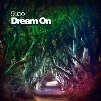 Dream On by 5udo