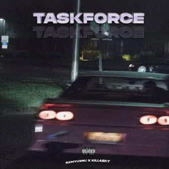 TASKFORCE by kill4sky