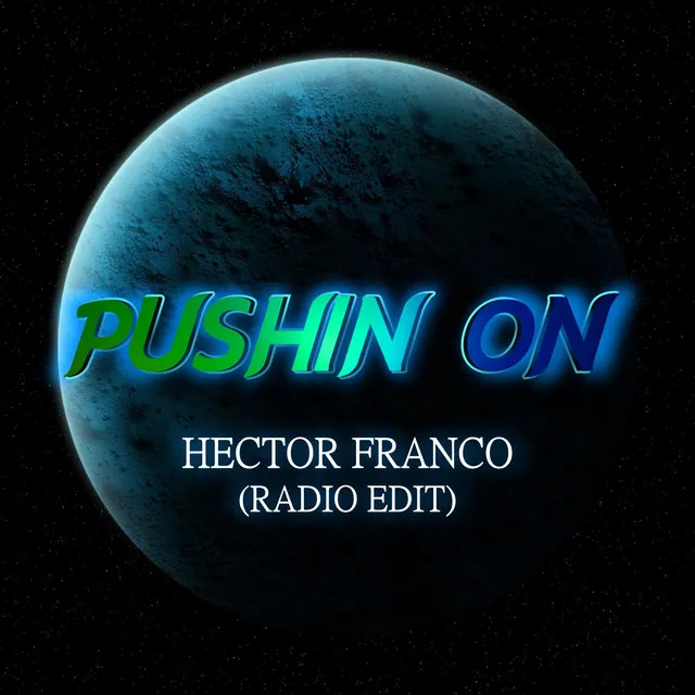 Pushin On - Radio Edit