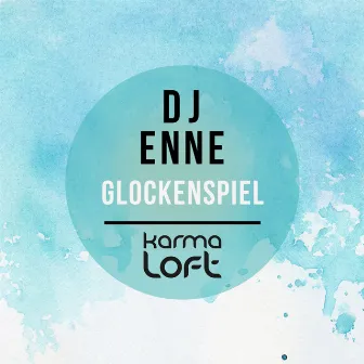 Glockenspiel by DJ Enne