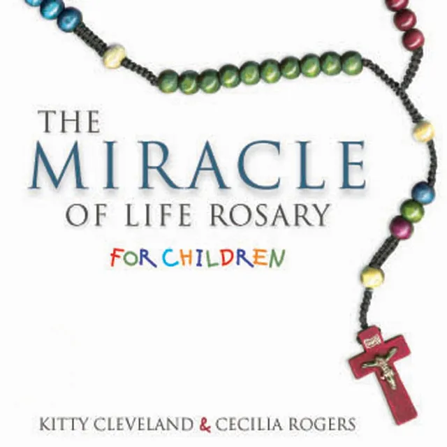 The Miracle of Life Rosary for Children