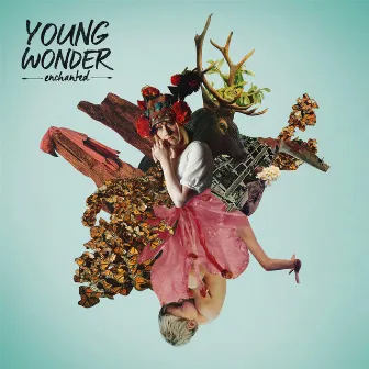 Enchanted by Young Wonder