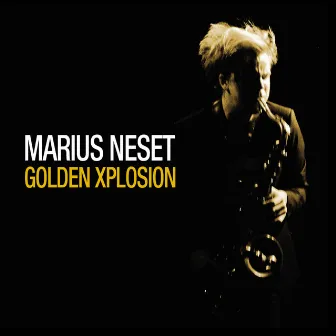 Golden Xplosion by Marius Neset