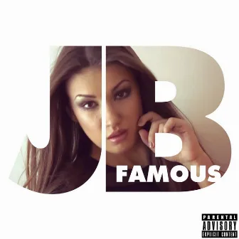 Famous by J.B.