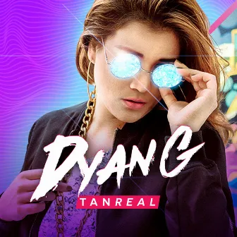 Tan Real by Dyan G