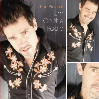 Turn On The Radio by Earl Pickens