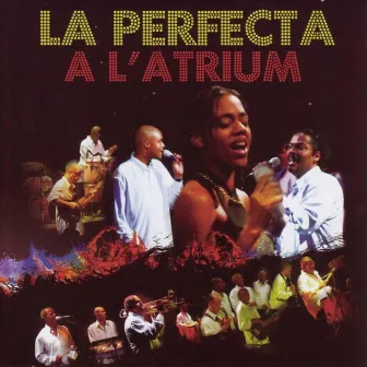 La Perfecta à l'Atrium en Guadeloupe (Live) by La Perfecta