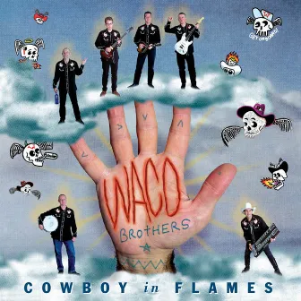 Cowboy In Flames by Waco Brothers