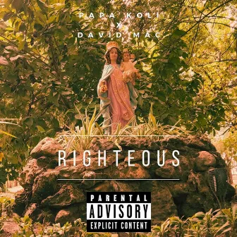 Righteous by Papa Koli