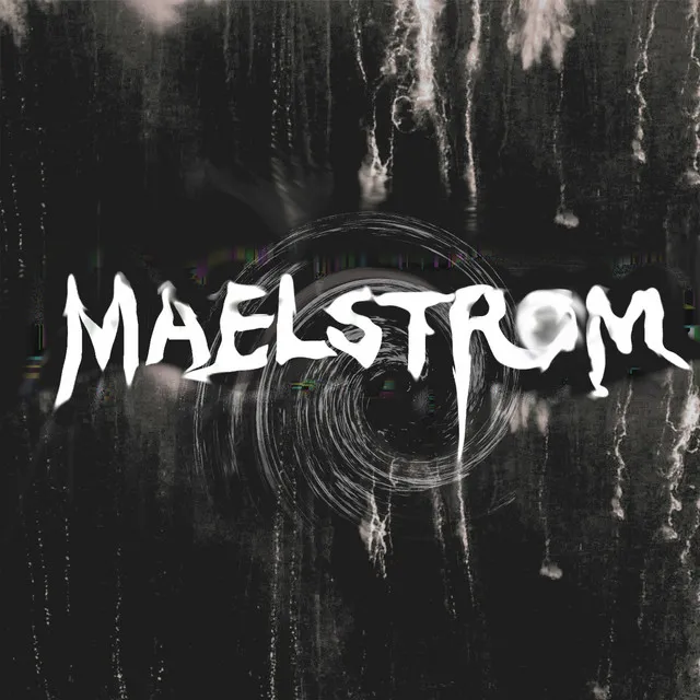 MAELSTROM