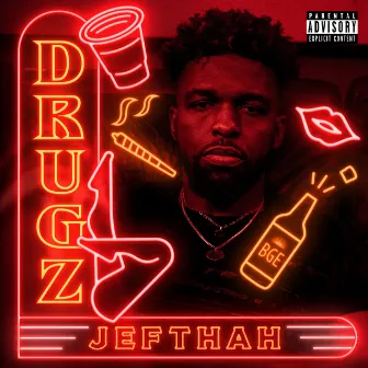 Drugz by Jefthah