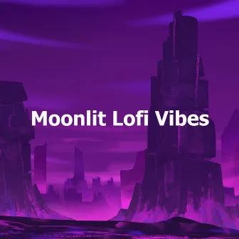 Moonlit Lofi Vibes by Lo-Fi