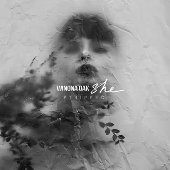 SHE (Stripped) by Winona Oak