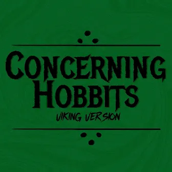 Concerning Hobbits (Viking Version) by Em Young