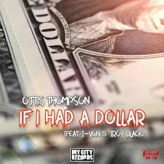 If I Had A Dollar by Ottis Thompson