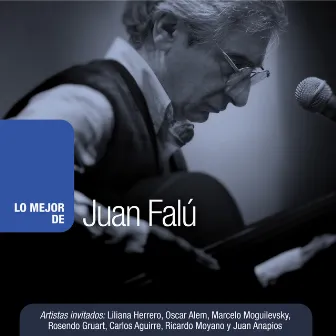 Lo mejor de Juan Falú by Juan Falú