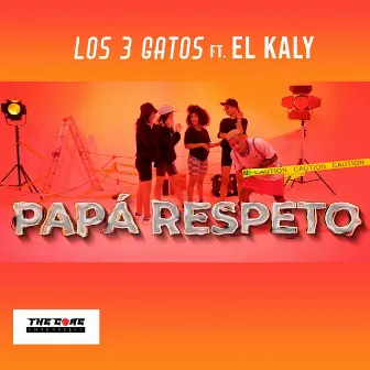 Papá Respeto by Los 3 Gatos