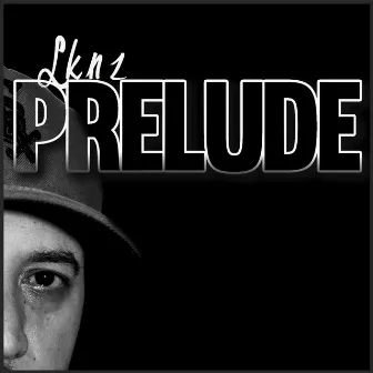 Prelude by Lknz