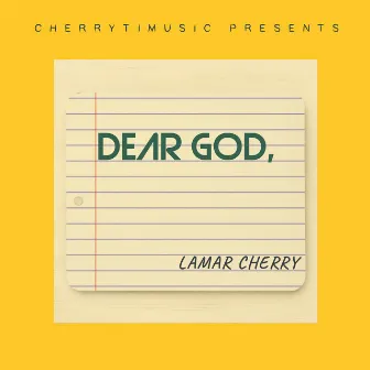 Dear God by LaMar Cherry