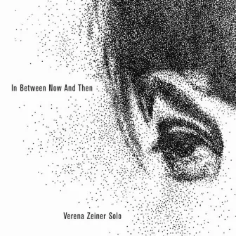 In Between Now and Then by Verena Zeiner