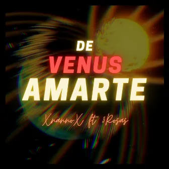 De Venus Amarte (feat. 3Rosas) by Unknown Artist