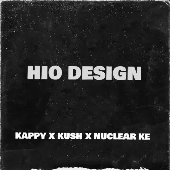 Hio Design by Kush