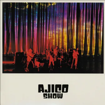 AJICO SHOW (Live) by AJICO