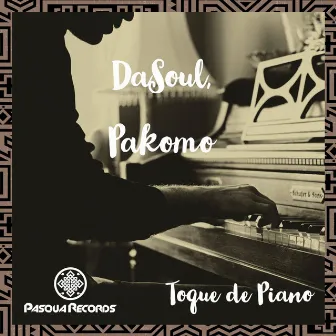 Toque de Piano by Pakomo