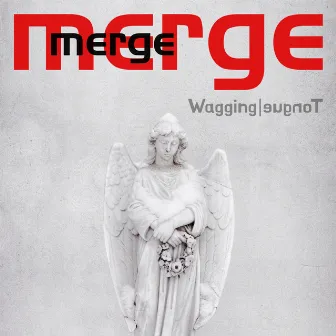 Wagging Tongue by Merge