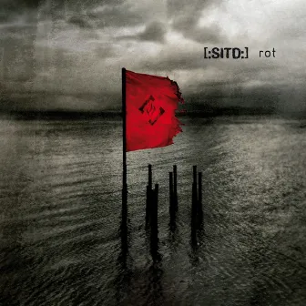 Rot (Deluxe Edition) by [:SITD:]