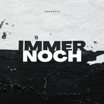 Immer Noch by Nando033