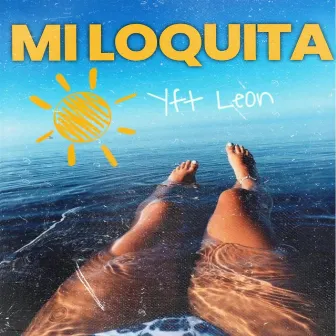 Mi Loquita by yft leon