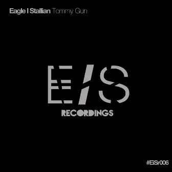 Tommy Gun by Eagle I Stallian