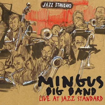 Mingus Big Band Live at Jazz Standard by Mingus Big Band