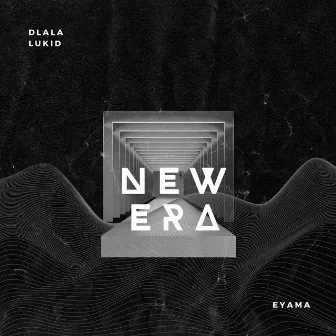 New Era by Dlala Lukid