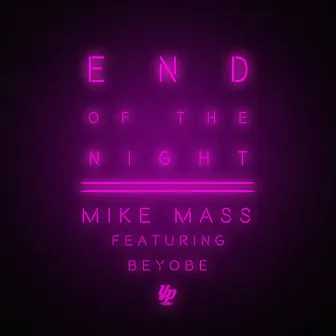 End of the Night by Mike Mass