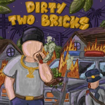 Dirty Two Bricks by splank