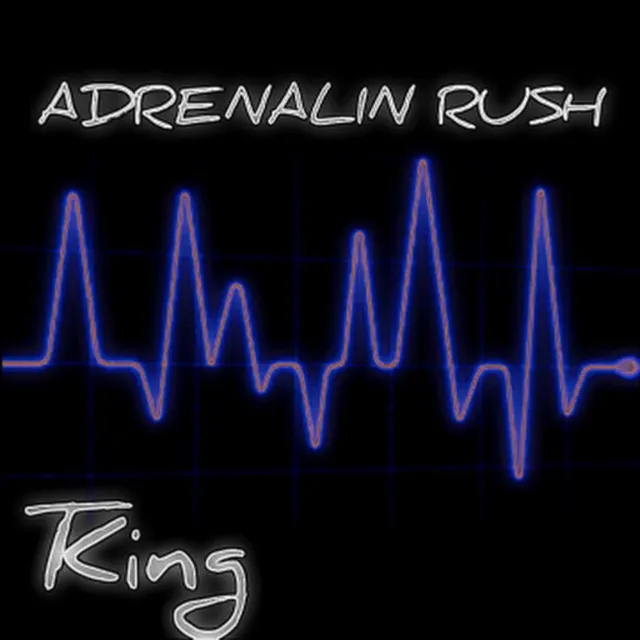 ADRENALIN RUSH