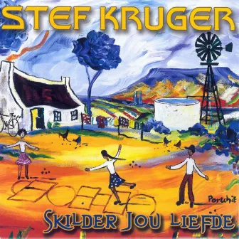 Skilder Jou Liefde by Stef Kruger