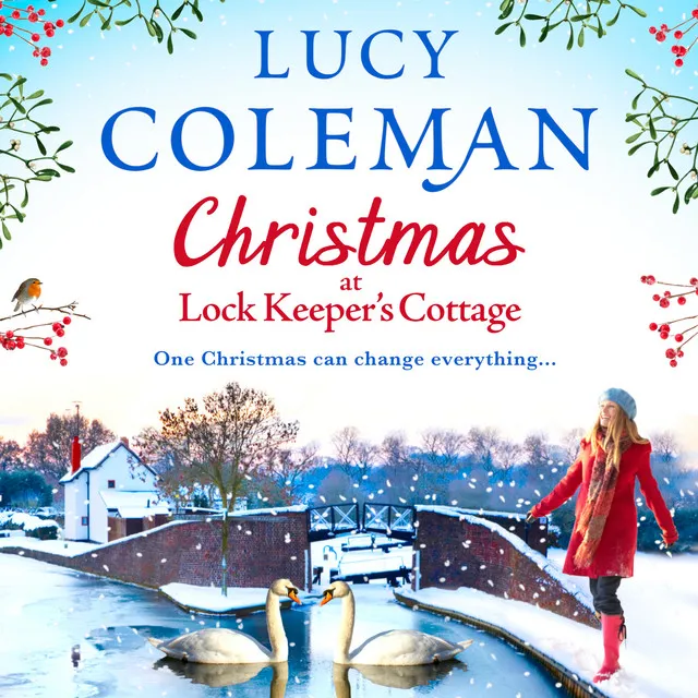 Christmas at Lock Keeper's Cottage [The perfect uplifting festive read of love and hope for 2020 (Unabridged)]