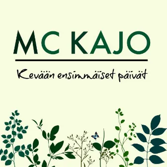 Kevään ensimmäiset päivät by MC Kajo