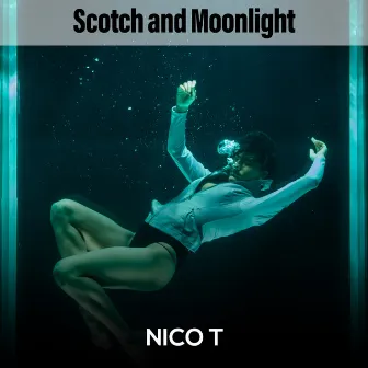 Scotch and Moonlight by Nico T