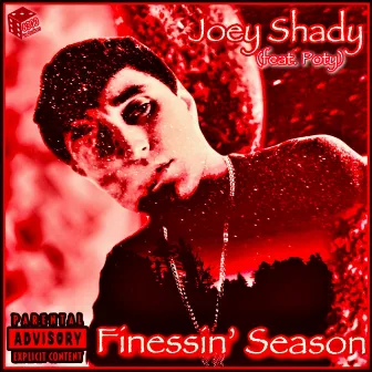 Finessin’ Season by Joey Shady