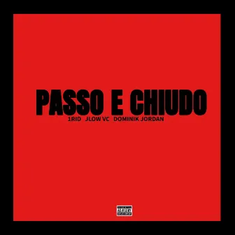 Passo e Chiudo by 1rid