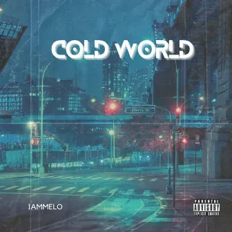 Cold World by IAMMELO