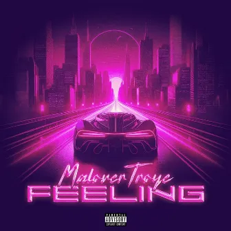 Feeling by Malover Troye