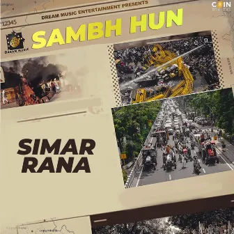 Sambh Hun by Simar Rana