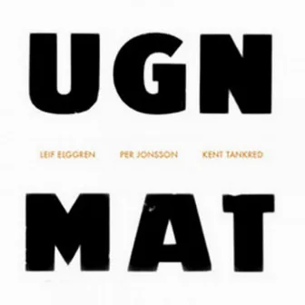 UGN / MAT by Leif Elggren