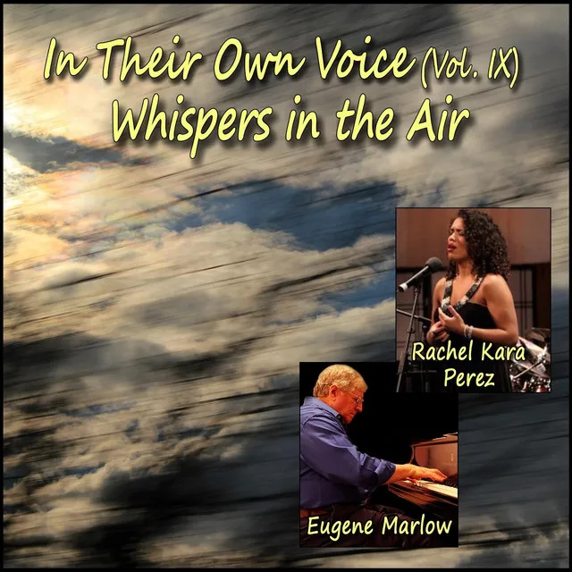 In Their Own Voice, Vol. IX: Whispers in the Air